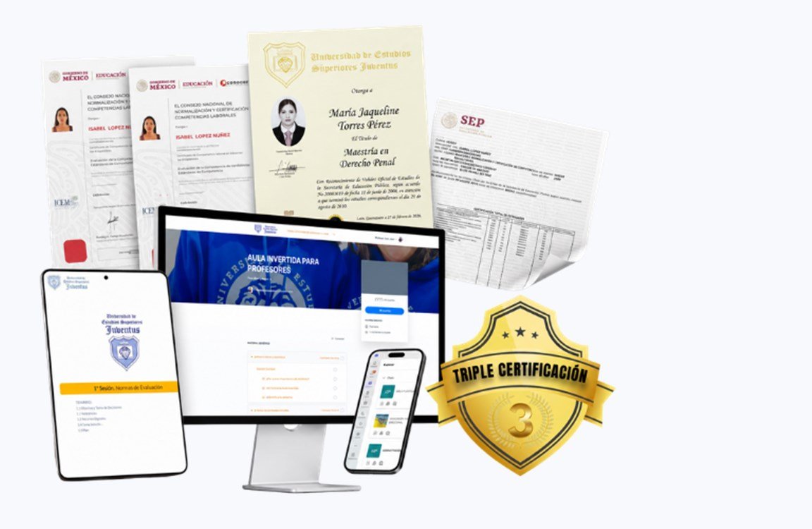 Triple certificación Universidad Juventus: título con validez SEP, certificación CONOCER y plataforma digital